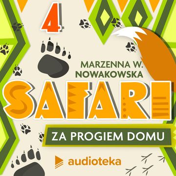Safari za progiem domu. Odcinek 4. Kusi, tumani, zaprasza, Marzenna W. Nowakowska