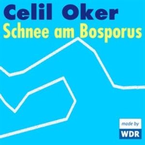 Schnee am Bosporus, Celil Oker