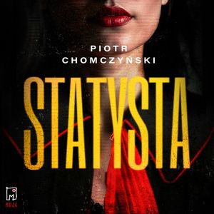 Statysta, Piotr Chomczyński