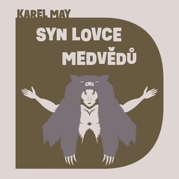 Syn lovce medvědů, Karel May