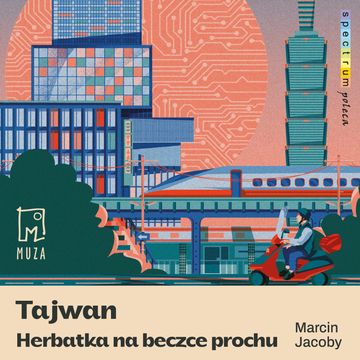 Tajwan. Herbatka na beczce prochu audiobook, Marcin Jacoby