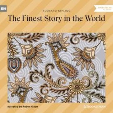 The Finest Story in the World (Unabridged) audiobook, Rudyard Kipling