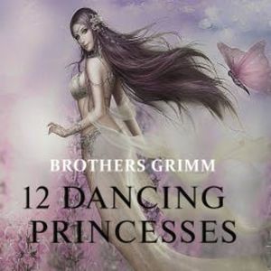 Twelve Dancing Princesses, Brothers Grimm