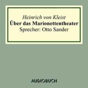 Über das Marionettentheater, Heinrich von Kleist