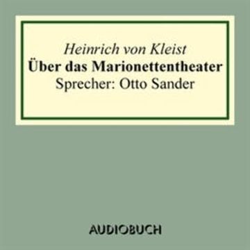 Über das Marionettentheater audiobook, Heinrich von Kleist