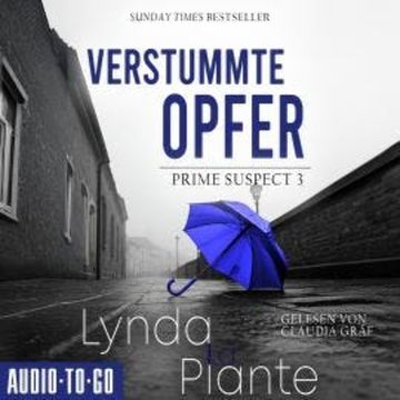 Verstummte Opfer - Prime Suspect, Band 3 (ungekürzt) audiobook, Lynda LaPlante