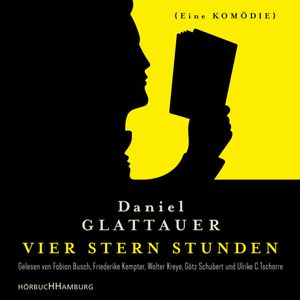 Vier Stern Stunden - Eine Komödie, Daniel Glattauer