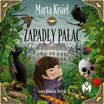 Zapadły pałac audiobook, Marta Kisiel