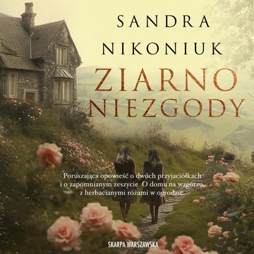 Ziarno niezgody audiobook, Sandra Nikoniuk