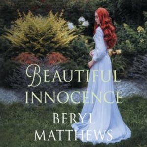 Beautiful Innocence, Beryl Matthews