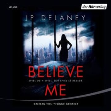 Believe Me  - Spiel Dein Spiel. Ich spiel es besser. audiobook, JP Delaney