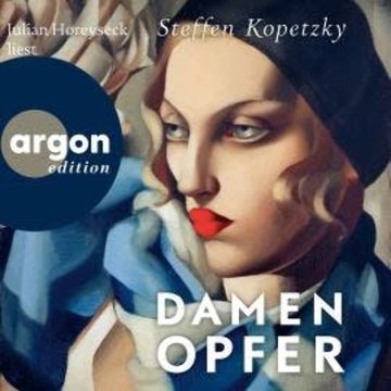 Damenopfer (Ungekürzte Lesung) audiobook, Steffen Kopetzky