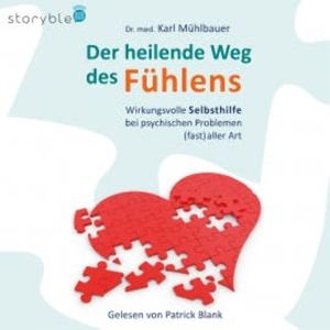 Der heilende Weg des Fühlens, Karl Mühlbauer