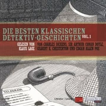 Die besten klassischen Detektiv-Geschichten audiobook, Arthur Conan Doyle, Charles Dickens, Diverse, Edgar Allan Poe