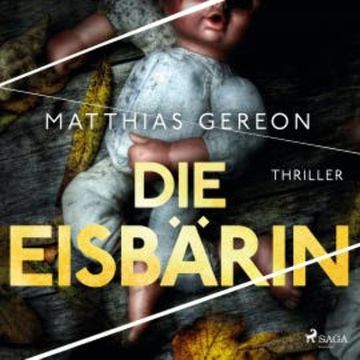 Die Eisbärin: Bergmann und Klein ermitteln – Der erste Fall audiobook, Matthias Gereon