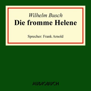 Die fromme Helene audiobook, Wilhelm Busch