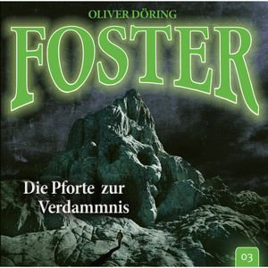 Die Pforte zur Verdammnis (Foster 3), Oliver Döring