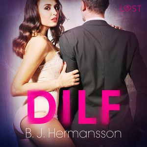 DILF. Opowiadanie erotyczne, B. J. Hermansson