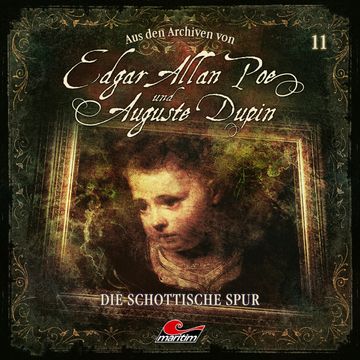Edgar Allan Poe & Auguste Dupin, Aus den Archiven, Folge 11: Die schottische Spur audiobook, Edgar Allan Poe, Markus Duschek