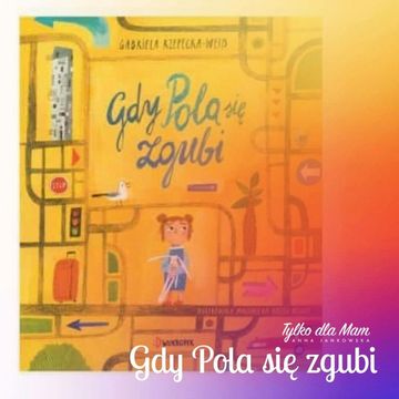 Gdy Pola sie zgubi audiobook, Anna Jankowska