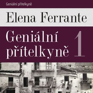 Geniální přítelkyně 1, Elena Ferrante