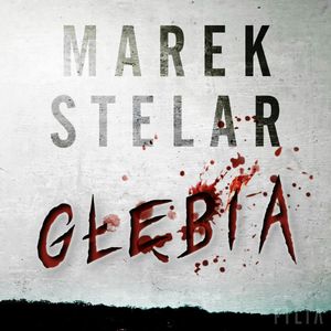 Głębia, Marek Stelar