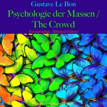 Gustave Le Bon: Psychologie der Massen / The Crowd audiobook, Gustave Le Bon