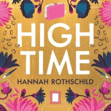 High Time audiobook, Hannah Rothschild