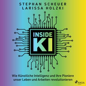 Inside KI, Larissa Holzki., Stephan Scheuer.