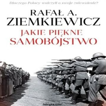 Jakie piękne samobójstwo audiobook, Rafał A. Ziemkiewicz