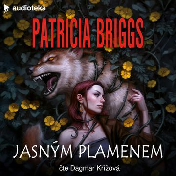 Jasným plamenem audiobook, Patricia Briggs