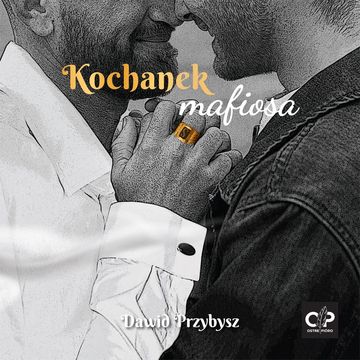 Kochanek mafiosa audiobook, Dawid Przybysz