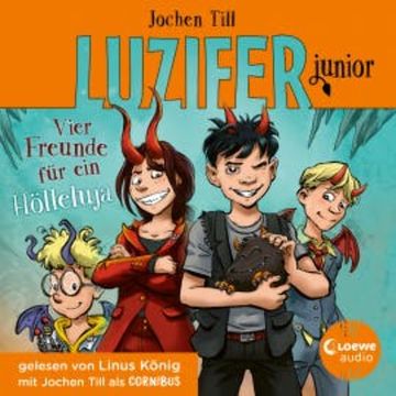 Luzifer junior (Band 17) - Vier Freunde für ein Hölleluja audiobook, Jochen Till