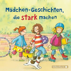 Mädchen-Geschichten, die stark machen, Liane Schneider