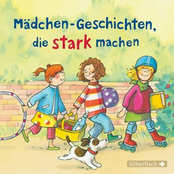 Mädchen-Geschichten, die stark machen audiobook, Liane Schneider