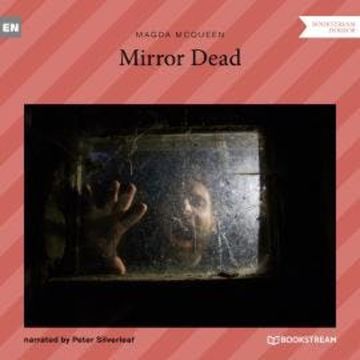 Mirror Dead (Unabridged) audiobook, Magda McQueen