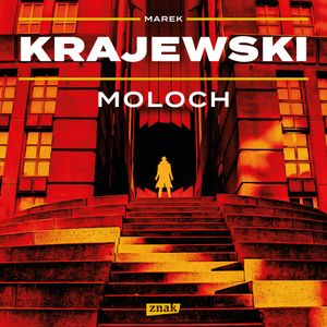 Moloch, Marek Krajewski
