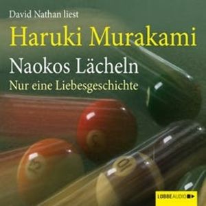 Naokos Lächeln - Nur eine Liebesgeschichte, Haruki Murakami