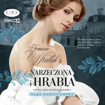 Narzeczona i hrabia audiobook, Joanna Wtulich