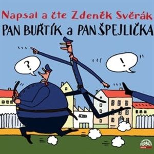 Pan Buřtík a pan Špejlička, Zdeněk Svěrák