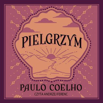 Pielgrzym audiobook, Paulo Coelho