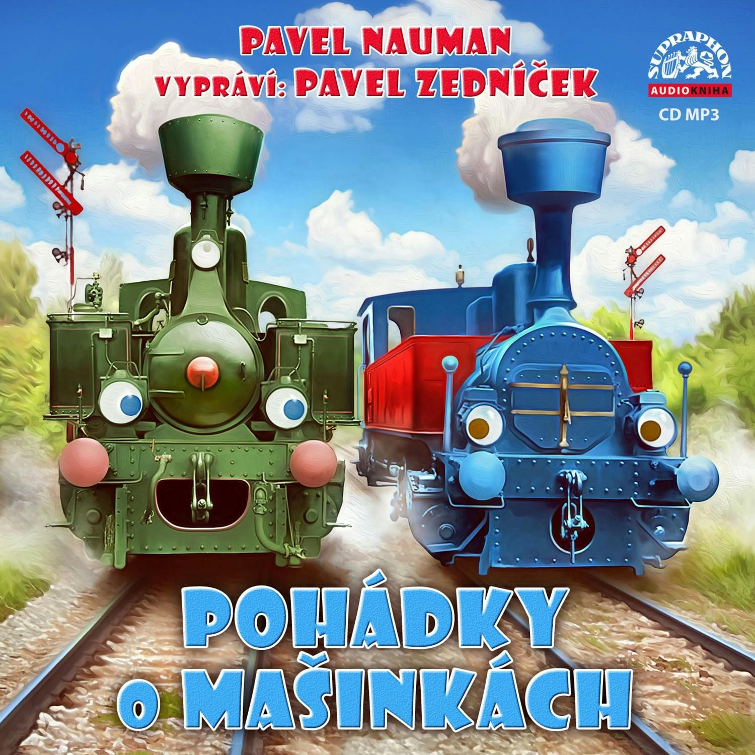 Pohádky o mašinkách Audiokniha - Pavel Nauman - Supraphon