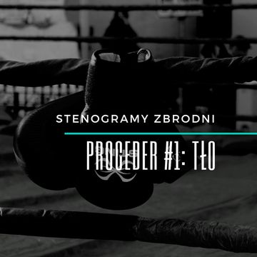 PROCEDER #1: TŁO - kryminał, podcast, słuchowisko, antykryminał audiobook, Piotr Wielg