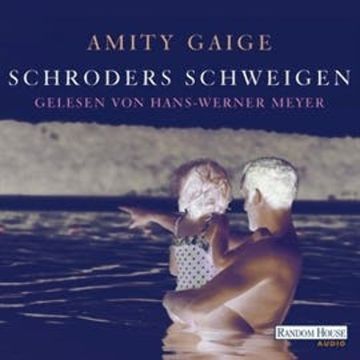 Schroders Schweigen audiobook, Amity Gaige