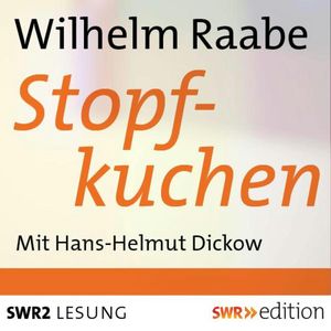 Stopfkuchen, Wilhelm Raabe