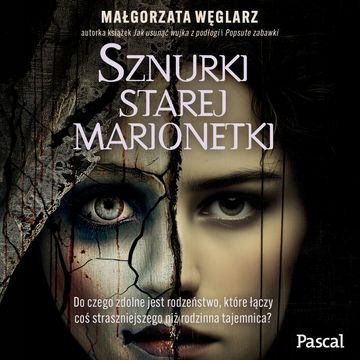 Sznurki starej marionetki audiobook, Katarzyna Węglarz
