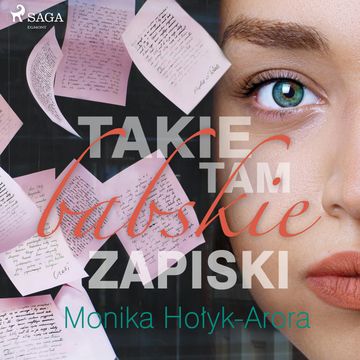 Takie tam babskie zapiski audiobook, Monika Hołyk Arora