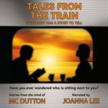 Tales From the Train audiobook, M. C. Dutton