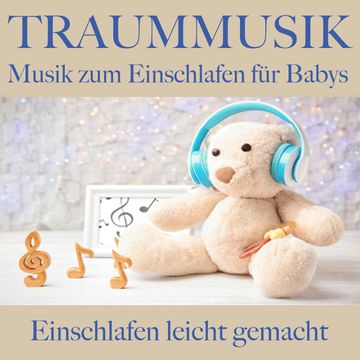 Traummusik: Musik zum Einschlafen für Babys audiobook, Filip Lundqvist