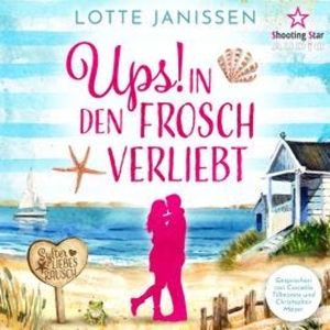 Ups - In den Frosch verliebt - Sylter Liebesrausch, Band 1 (ungekürzt), Lotte Janissen